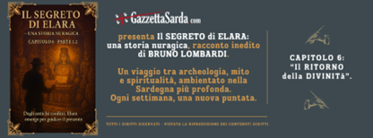 Racconto di Bruno Lombardi “Il segreto di Elara – una storia nuragica”. Capitolo 6.