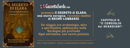 Racconto di Bruno Lombardi “Il segreto di Elara – una storia nuragica”. Capitolo 9