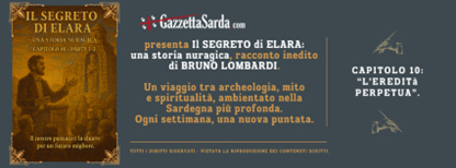 Racconto di Bruno Lombardi “Il segreto di Elara – una storia nuragica”. Capitolo 10