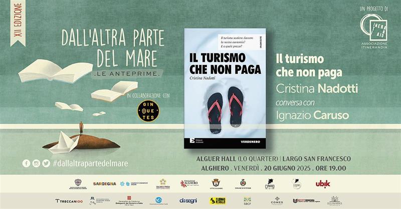Alghero: Cristina Nadotti presenta “Il turismo che non paga”. Un’inchiesta che interroga il modello turistico sardo