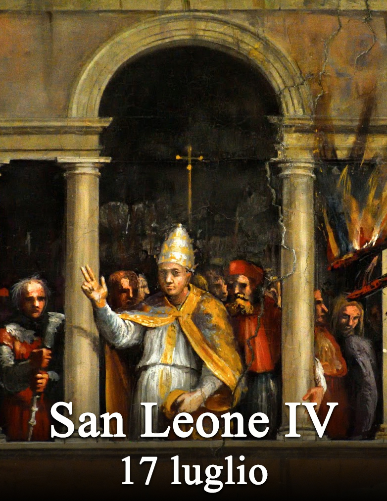 Papa Leone IV (Roma, 790 – Roma, 17 luglio 855)
