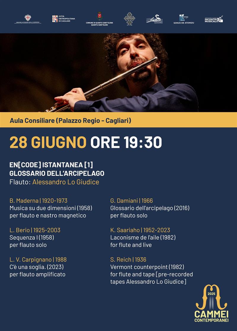 Cammei Contemporanei 2025 – Seconda data della rassegna  Il 28 giugno a Cagliari il flautista Alessandro Lo Giudice protagonista del concerto “Glossario  dell’Arcipelago”
